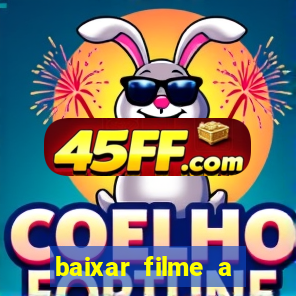 baixar filme a bela e a fera